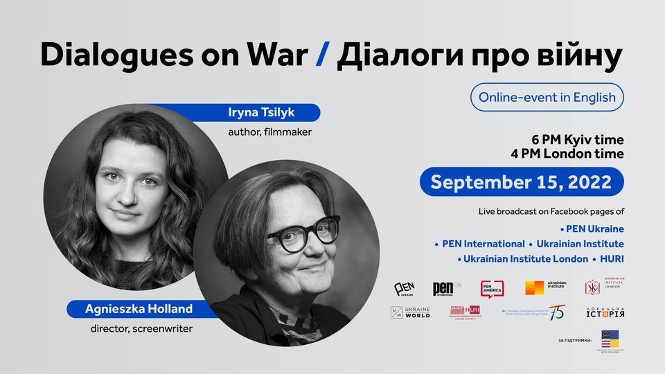 Iryna Tsilyk and Agnieszka Holland featured in Dialogues on War Episode #31